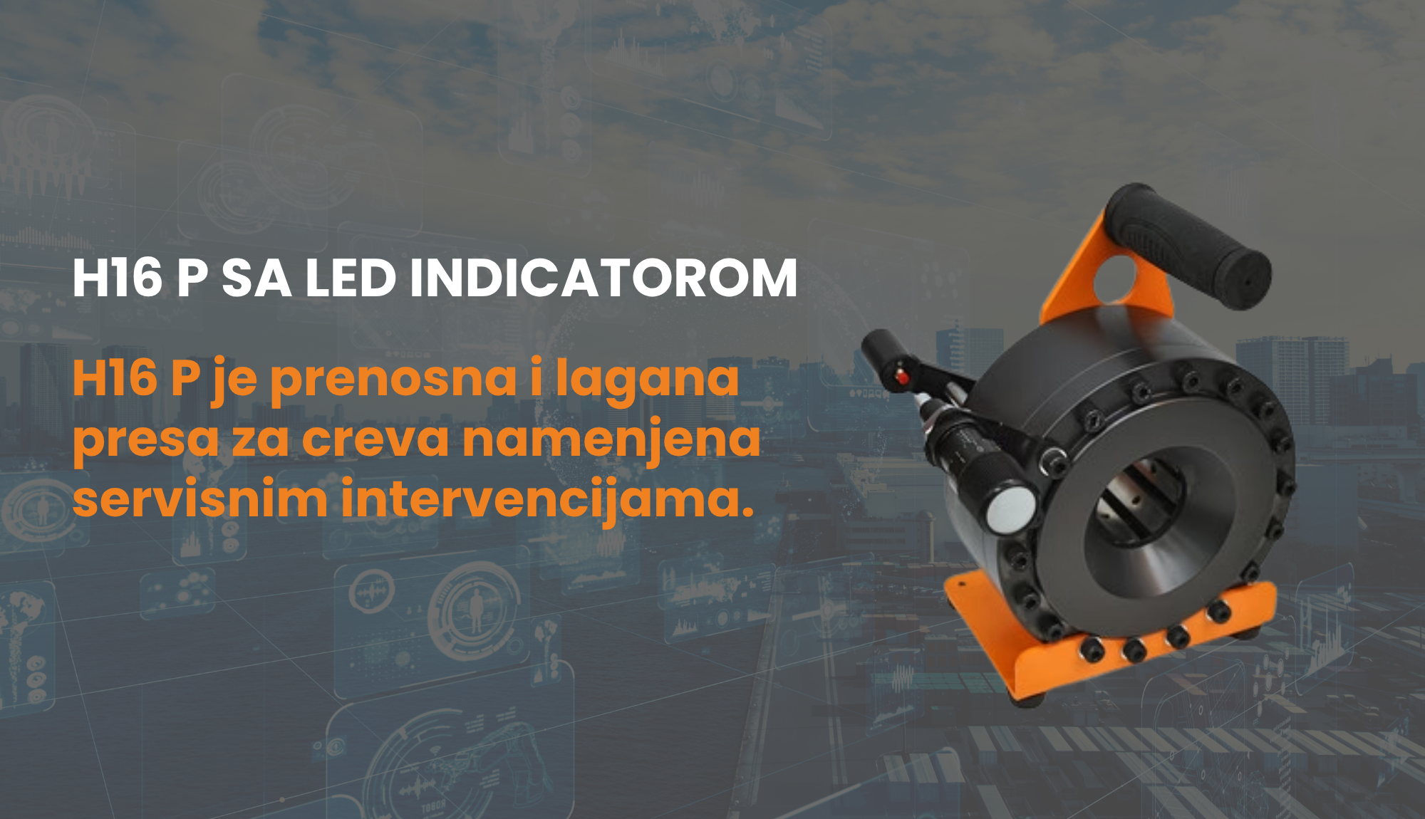 H16P sa LED indikatorom – savršeno rešenje za mobilno presovanje creva